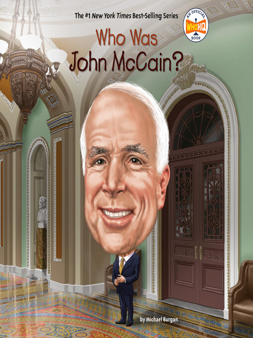 Title details for Who Was John McCain? by Michael Burgan - Available